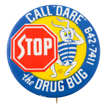 Stop the Drug Bug Cause Button Museum
