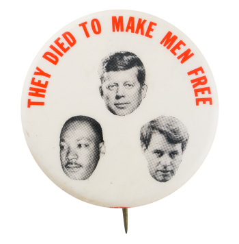 They Died to Make Men Free  Cause Button Museum
