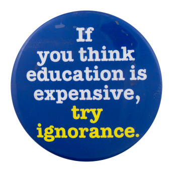 Try Ignorance Cause Button Museum