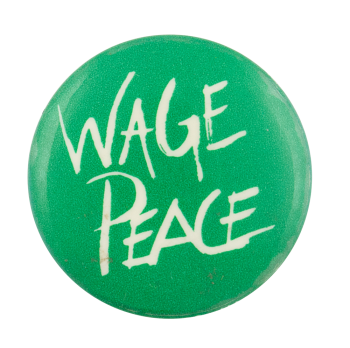 Wage Peace Cause Button Museum
