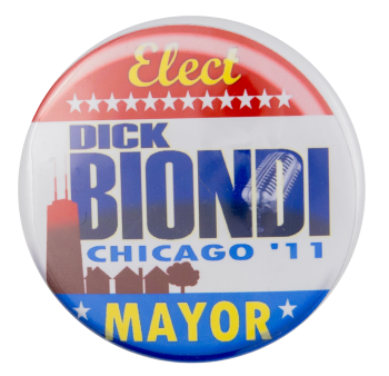 Elect Dick Biondi Mayor Chicago Button Museum