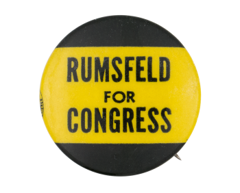 Rumsfeld For Congress Chicago Button Museum