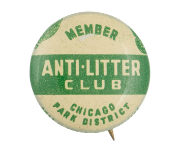 Anti-Litter Club Two Chicago Button Museum