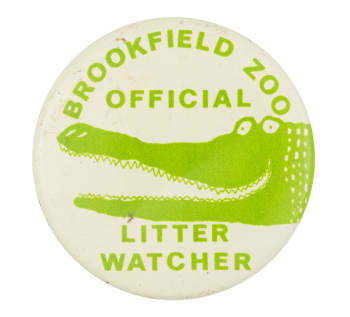 Brookfield Zoo Official Litter Watcher Club Button Museum