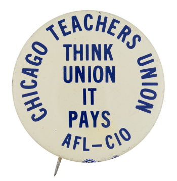 Chicago Teachers Union Chicago Button Museum