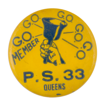 GO Member P.S. 33 Club Button Museum