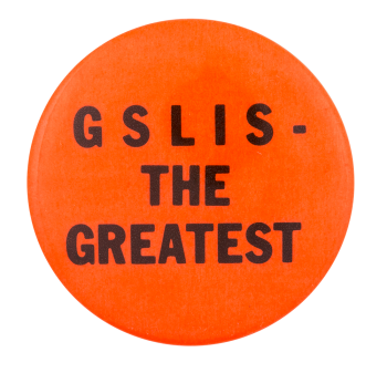 GSLIS the Greatest Cause Button Museum