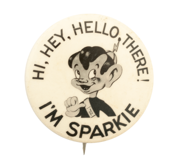 Sparkie Club Hi, Hey, Hello There Club Busy Beaver Button Museum