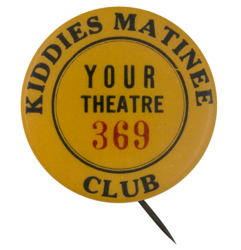 Kiddies Matinee Club Club Button Museum