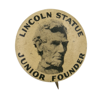 Lincoln Statue Junior Founder Club Button Museum