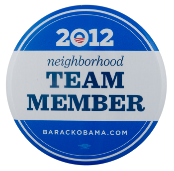 Obama 2012 Neighborhood Team Member Club Busy Beaver Button Museum