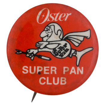 Oster Super Pan Club Club Button Museum