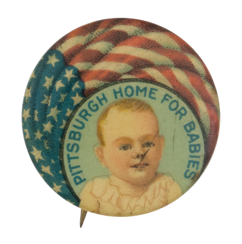 Pittsburgh Home for Babies Club Button Museum
