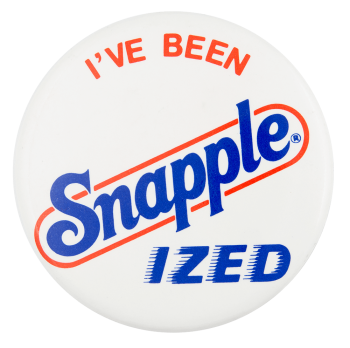 Snapple Ized Advertising Busy Beaver Button Museum