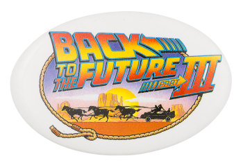 Back to the Future III Entertainment Busy Beaver Button Museum