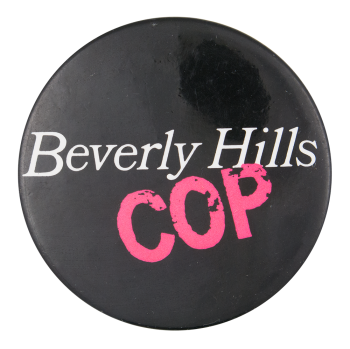 Beverly Hills Cop Entertainment Busy Beaver Button Museum