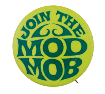 Join the Mod Mob Club Button Museum