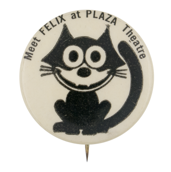 Meet Felix at the Plaza Theatre Entertainment Busy Beaver Button Museum