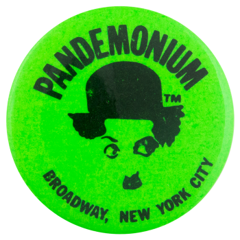 Pandemonium Green Advertising Button Museum