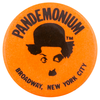 Pandemonium Orange Advertising Button Museum