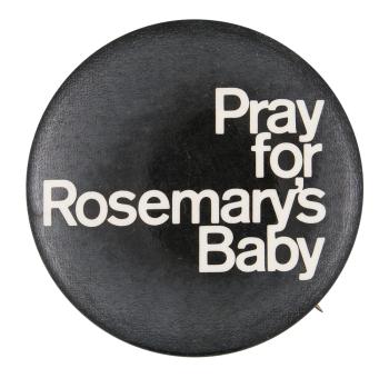 Pray for Rosemary's Baby Entertainment Busy Beaver Button Museum