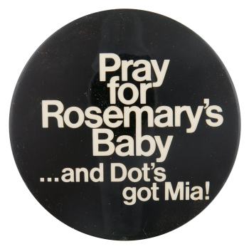 Rosemary's Baby Entertainment Busy Beaver Button Museum