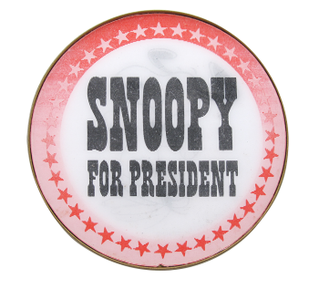 Snoopy For President Entertainment Busy Beaver Button Museum