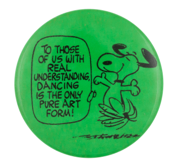 To Those of Us with Real Understanding Green Entertainment Button Museum