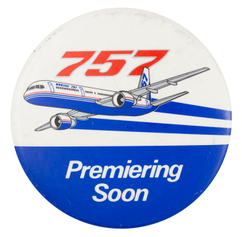757 Premiering Soon Event Button Museum