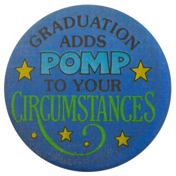 Graduation Adds Pomp Event Busy Beaver Button Museum