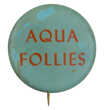 Aqua Follies Event Button Museum