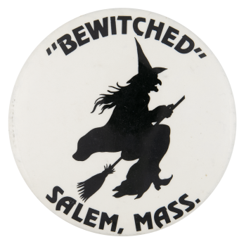 Bewitched Salem Massachusetts Event Button Museum