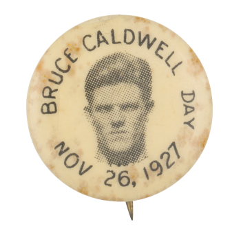Bruce Caldwell Day Event Button Museum