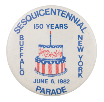 Buffalo New York Sesquicentennial Parade Event Button Museum