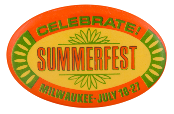 Celebrate Summerfest Event Button Museum