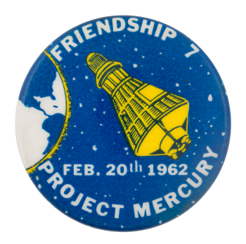 Friendship 7 Project Mercury Events Button Museum