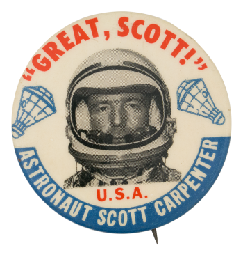 Astronaut Scott Carpenter Great Scott Events Button Museum