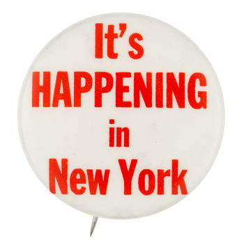 It's Happening in New York Event Button Museum