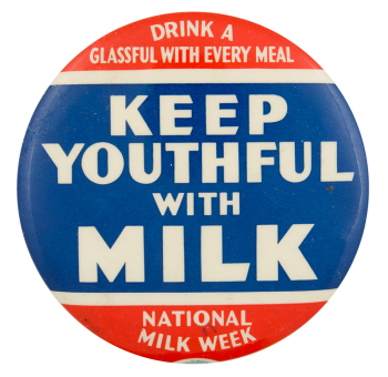 Keep Youthful with Milk Event Button Museum