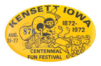Kensett Iowa Centennial Fun Festival Event Button Museum
