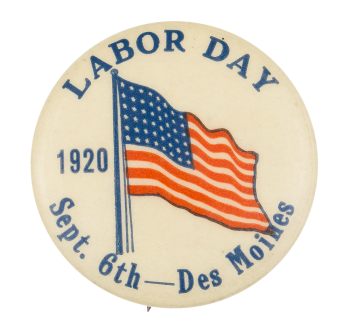 Labor Day 1920  Event Button Museum