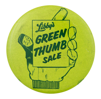 Libby's Green Thumb Sale Event Button Museum