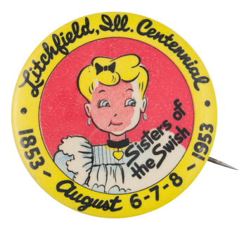 Litchfield, Illinois Centennial Sisters of the Swish Event Button Museum