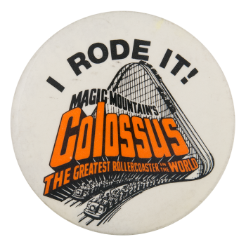 Magic Mountain's Colossus Event Button Museum