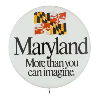 Maryland More Than You Can Imagine Event Button Museum