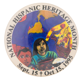 National Hispanic Heritage Month 1995 Events Button Museum