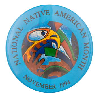 National Native American Month 1994 Events Button Museum