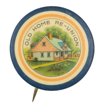 Old Home Re-Union Event Button Museum
