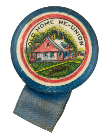 Old Home Re-Union Ribbon Event Button Museum