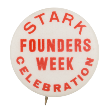 Stark Founders Week Celebration Event Button Museum